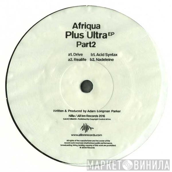 Afriqua - Plus Ultra Part 2