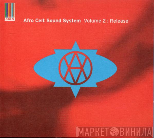 Afro Celt Sound System - Volume 2: Release