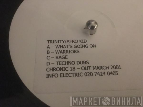 Afro Kid, Trinity - Chronic 18