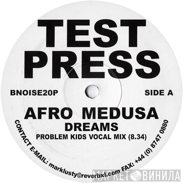 Afro Medusa - Dreams