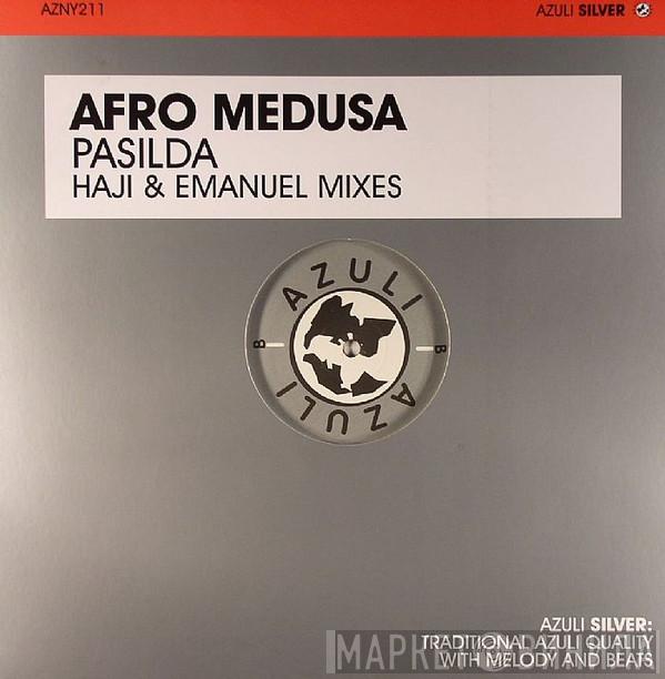 Afro Medusa - Pasilda (Haji & Emanuel Mixes)