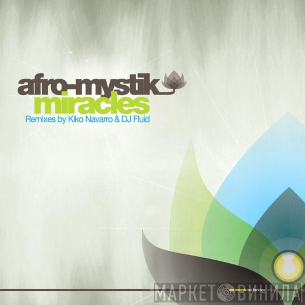 Afro-Mystik - Miracles (Remixes)