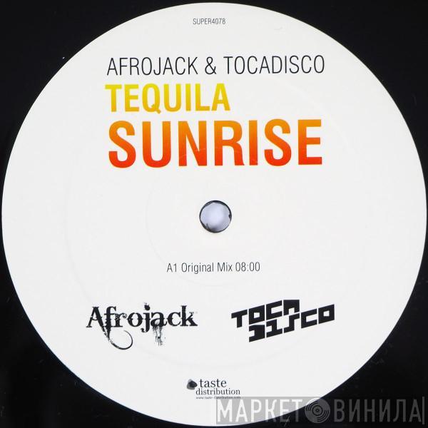 Afrojack, Tocadisco - Tequila Sunrise