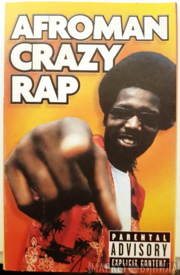 Afroman - Crazy Rap