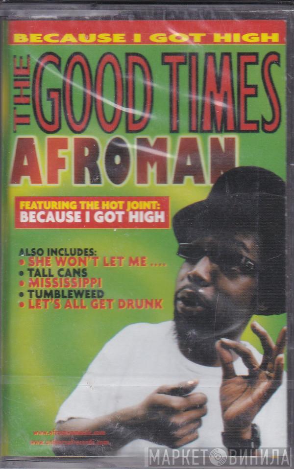  Afroman  - The Good Times