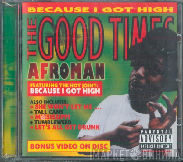  Afroman  - The Good Times