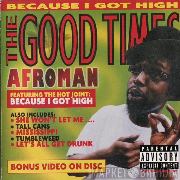  Afroman  - The Good Times