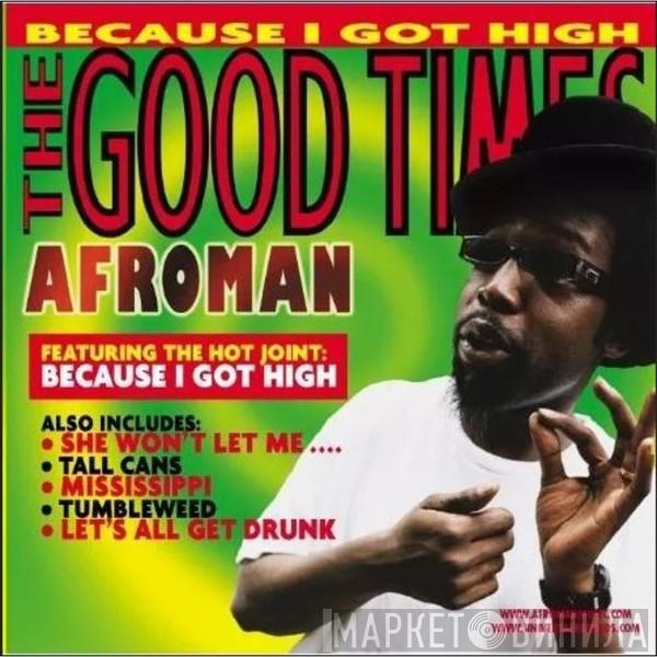  Afroman  - The Good Times