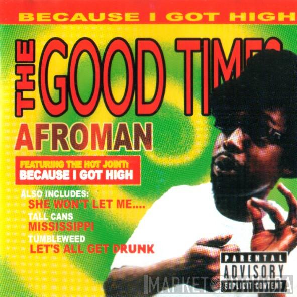  Afroman  - The Good Times