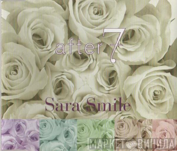 After 7 - Sara Smile