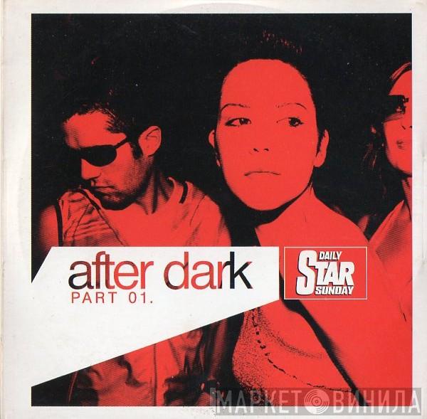  - After Dark (Part 01.)