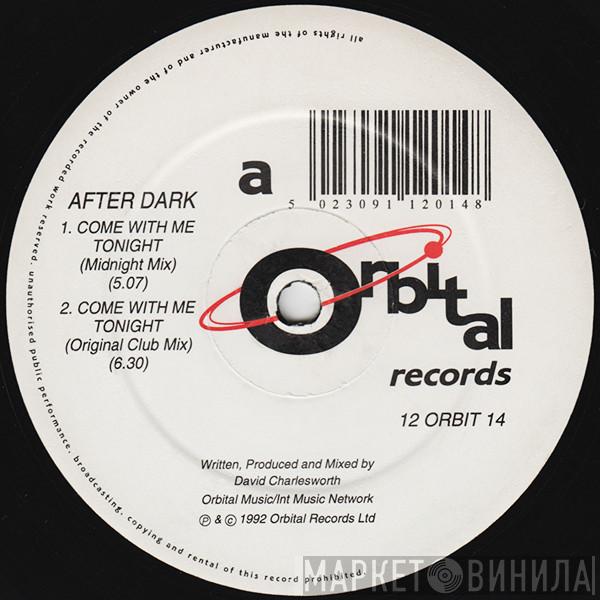 After Dark - Come With Me Tonight / Cardiac