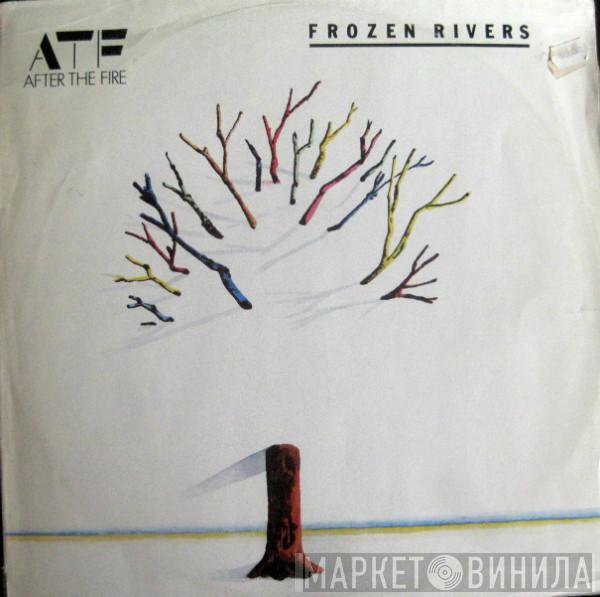 After The Fire - Frozen Rivers