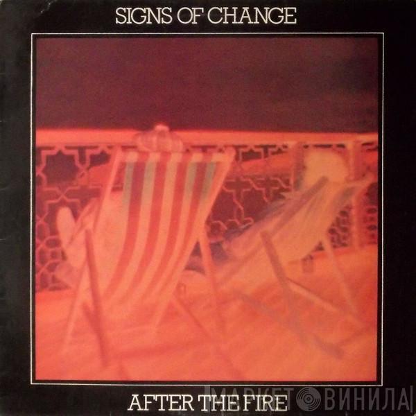 After The Fire - Signs Of Change