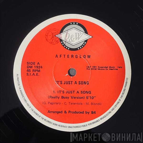 Afterglow  - It's Just A Song / Right On
