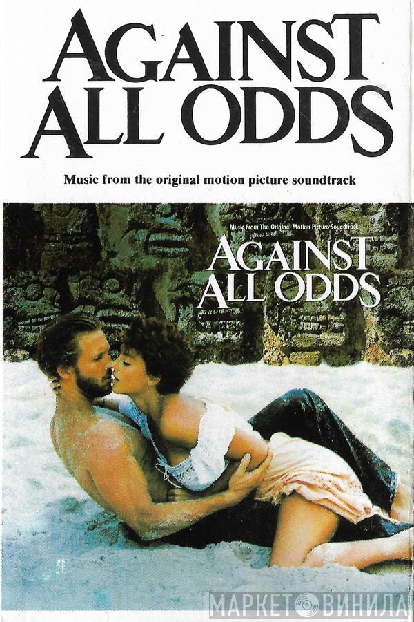  - Against All Odds (Music From The Original Motion Picture Soundtrack)