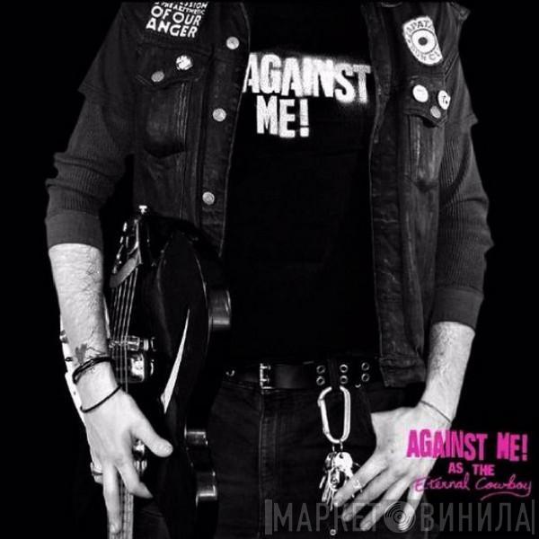 Against Me! - As The Eternal Cowboy