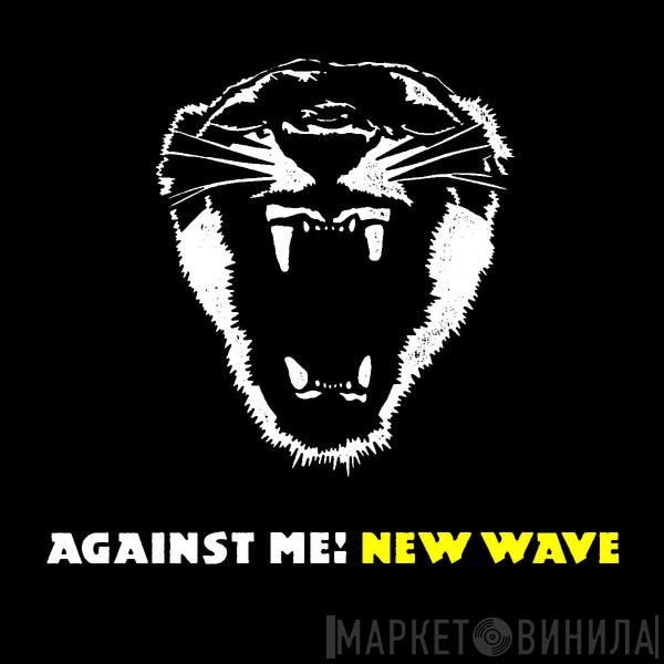  Against Me!  - New Wave