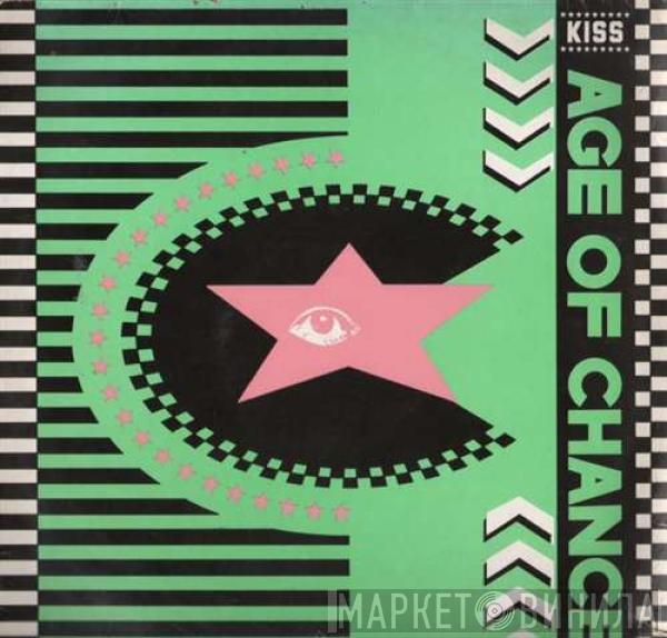  Age Of Chance  - Kiss