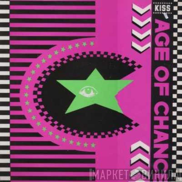  Age Of Chance  - Kiss