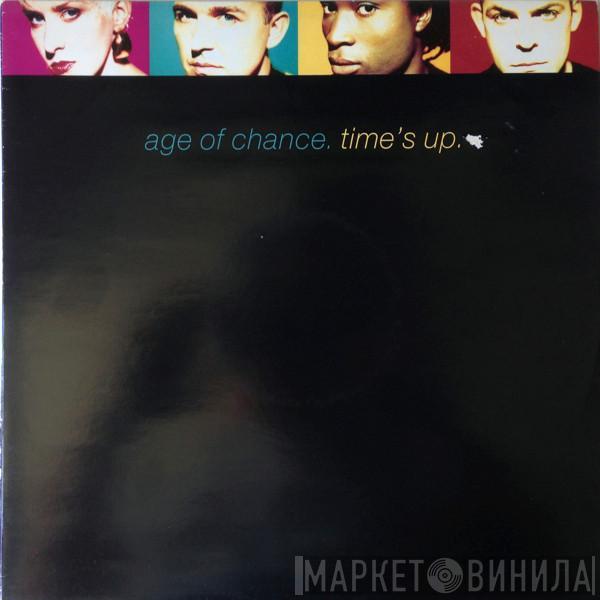 Age Of Chance - Time's Up