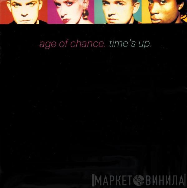 Age Of Chance - Time's Up