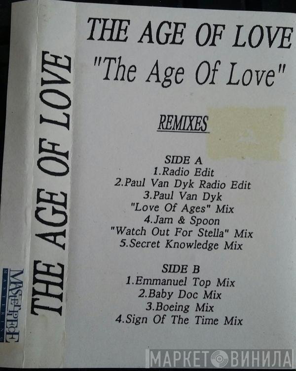  Age Of Love  - "The Age Of Love" Remixes