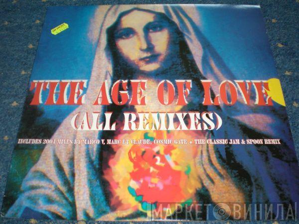  Age Of Love  - The Age Of Love (All Remixes)