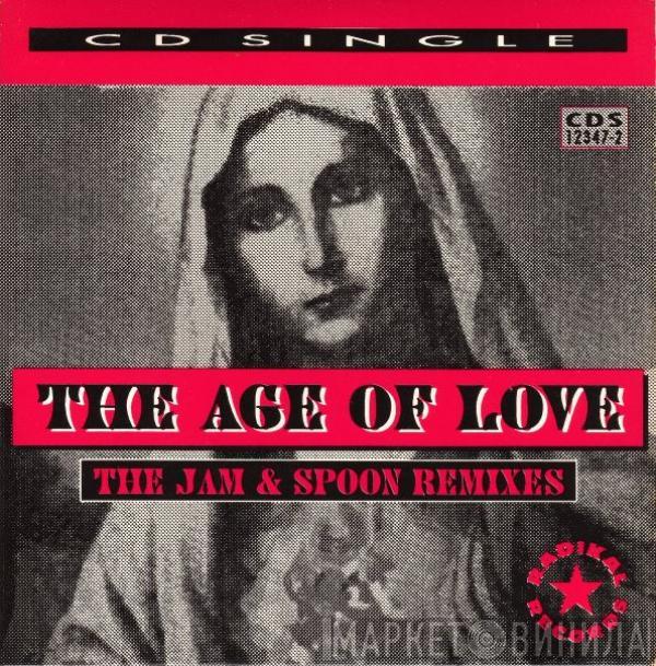  Age Of Love  - The Age Of Love (The Jam & Spoon Remixes)