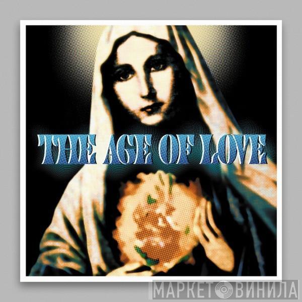  Age Of Love  - The Age Of Love