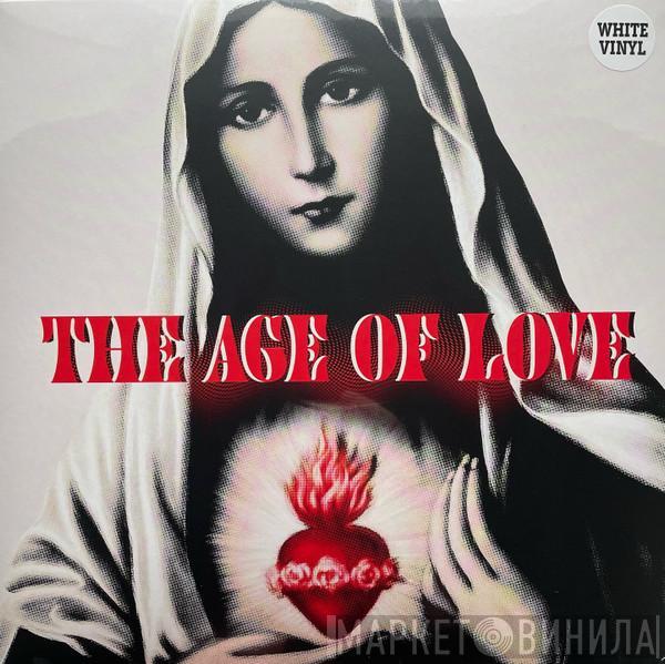  Age Of Love  - The Age Of Love