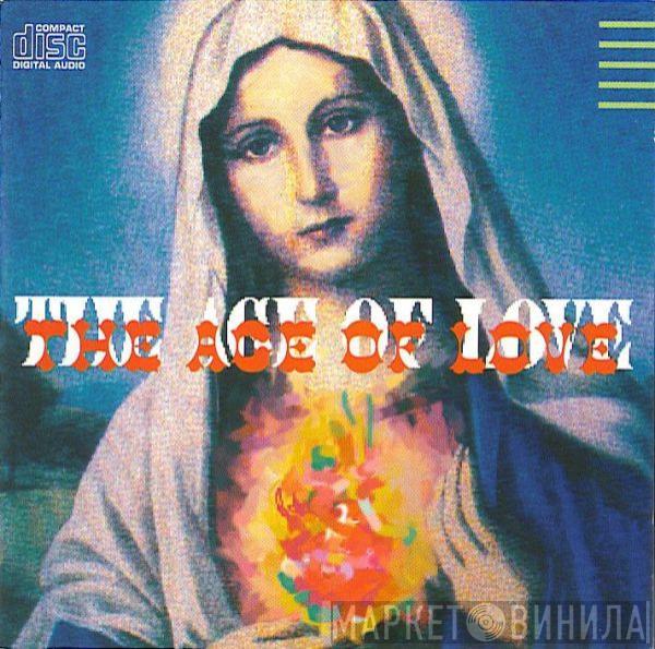  Age Of Love  - The Age Of Love