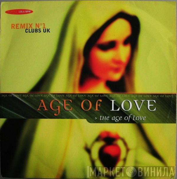  Age Of Love  - The Age Of Love