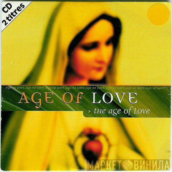  Age Of Love  - The Age Of Love