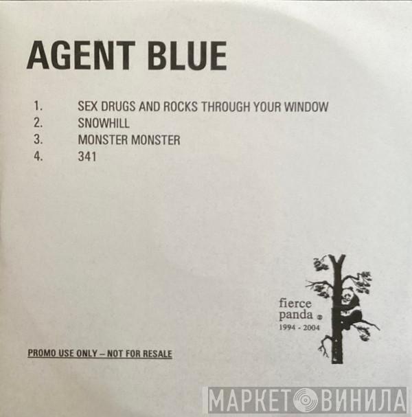 Agent Blue  - Sex Drugs And Rocks Through Your Window