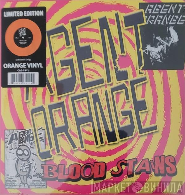Agent Orange  - Blood Stains