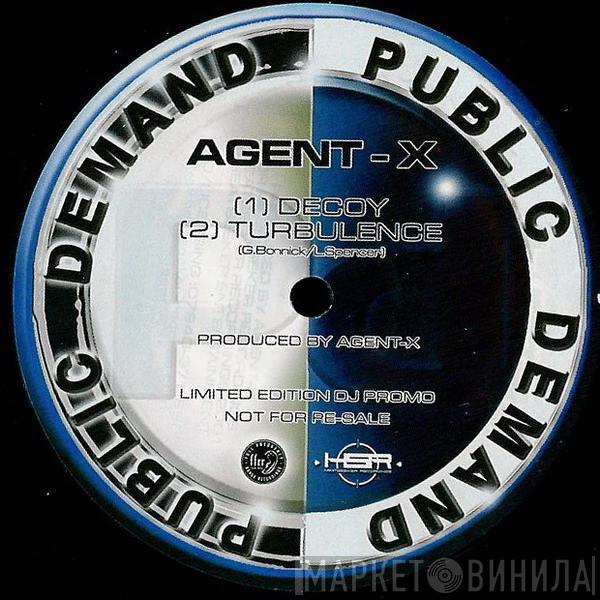 Agent X - Decoy / Turbulence