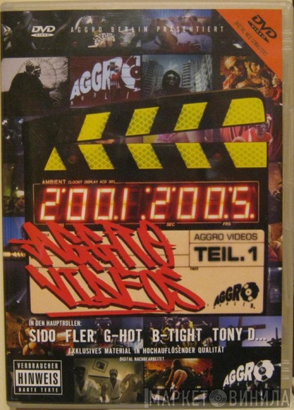  - Aggro Videos Teil. 1 - 2001 - 2005