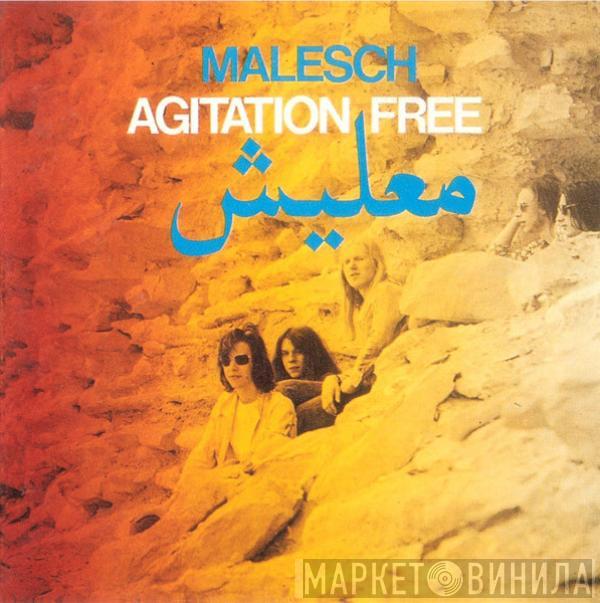  Agitation Free  - معليش = Malesch