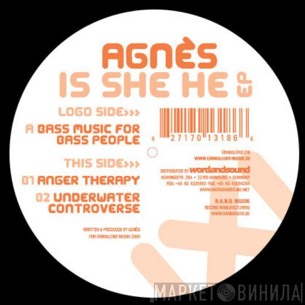 Agnès - Is She He EP