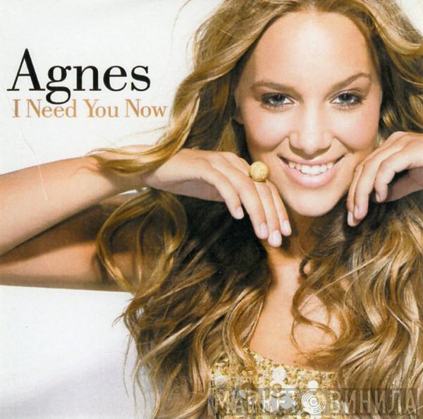 Agnes  - I Need You Now