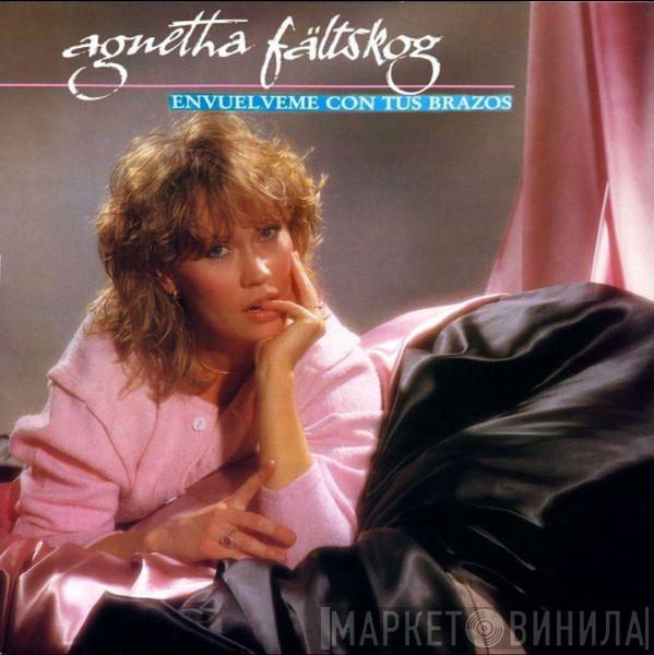  Agnetha Fältskog  - Envuelveme Con Tus Brazos