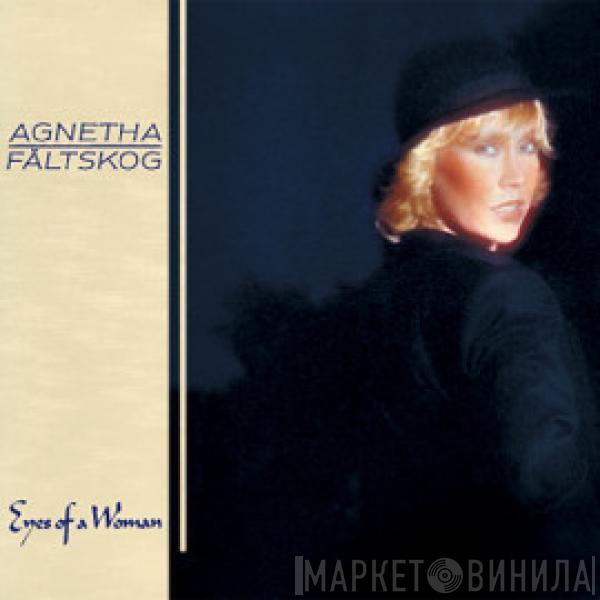 Agnetha Fältskog - Eyes Of A Woman