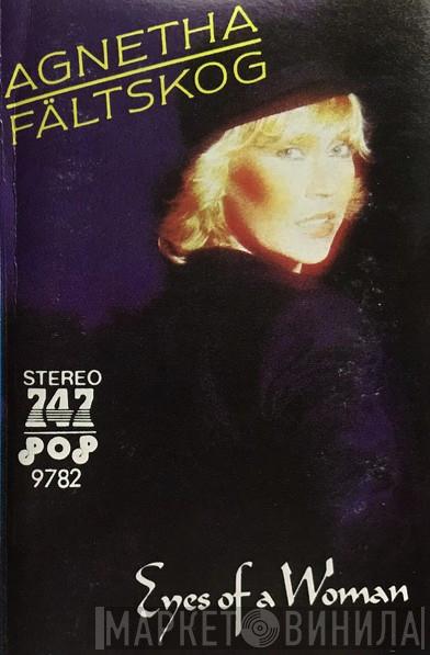  Agnetha Fältskog  - Eyes Of A Woman