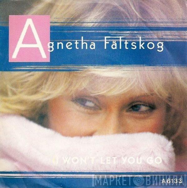 Agnetha Fältskog - I Won't Let You Go