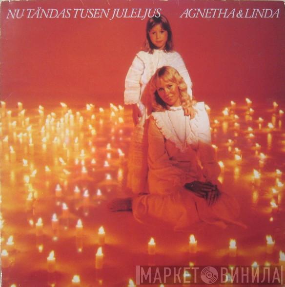 Agnetha Fältskog, Linda Ulvaeus - Nu Tändas Tusen Juleljus