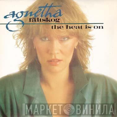 Agnetha Fältskog - The Heat Is On