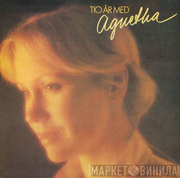  Agnetha Fältskog  - Tio År Med Agnetha