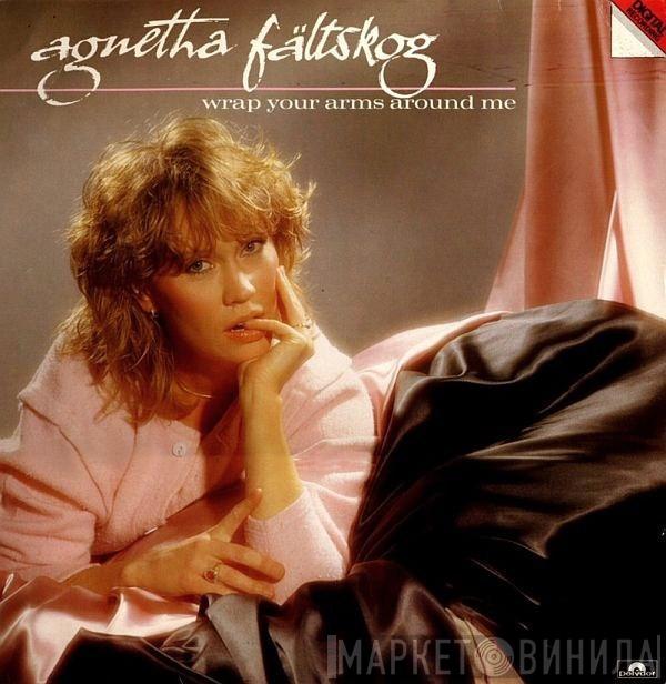  Agnetha Fältskog  - Wrap Your Arms Around Me