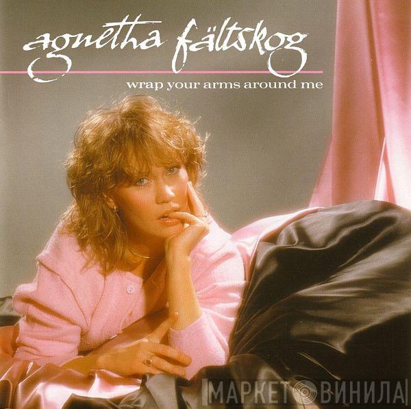  Agnetha Fältskog  - Wrap Your Arms Around Me